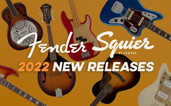 Fender And Squier | 2022 New Releases – Chicago Music Exchange