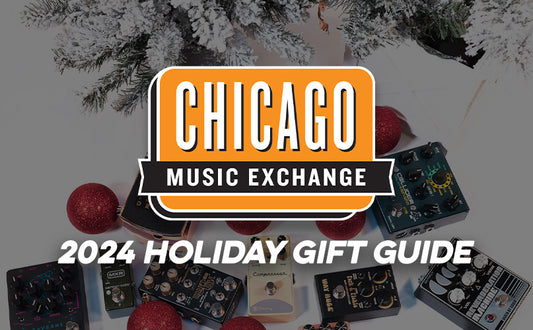 Chicago Music Exchange | 2024 Holiday Gift Guide