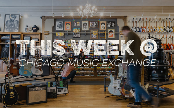 This Week @ CME – Chicago Music Exchange